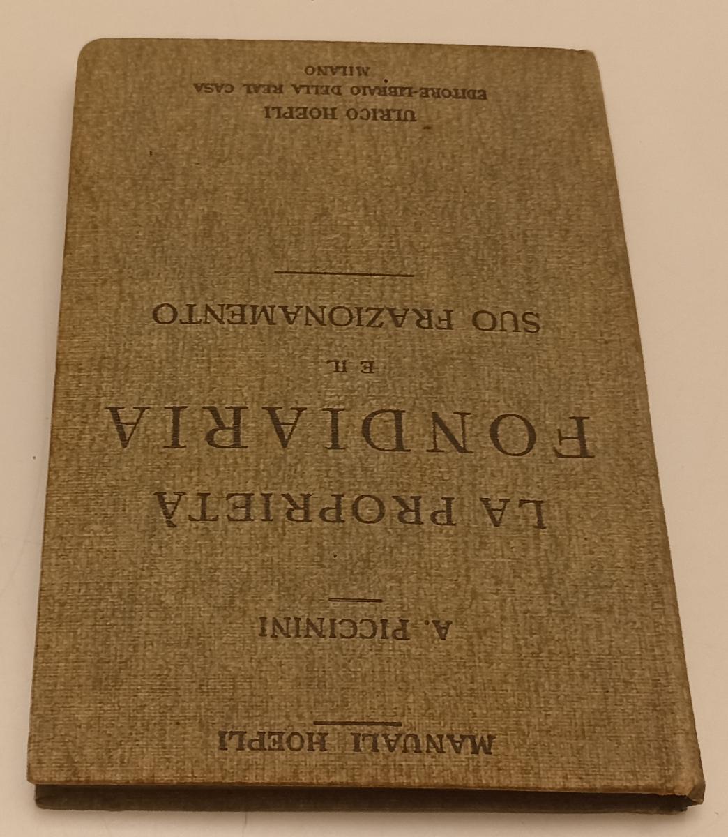 LZ- LA PROPRIETA' FONDIARIA FRAZIONAMENTO- PICCININI- HOEPLI- MANUALI-- 1926-C-XFS