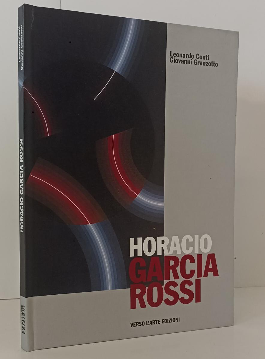 LT- HORACIO GARCIA ROSSI CATALOGO- CONTI GRANZOTTO- VERSO L'ARTE- 2003- C-XFS168