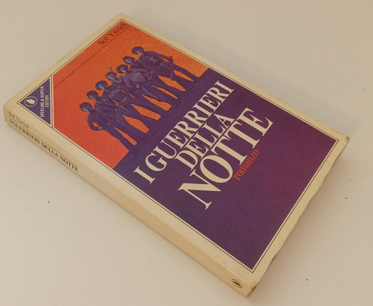 LN- I GUERRIERI DELLA NOTTE - SOL YURICK - SPERLING & KUPFER --- 1979- B- XFS142
