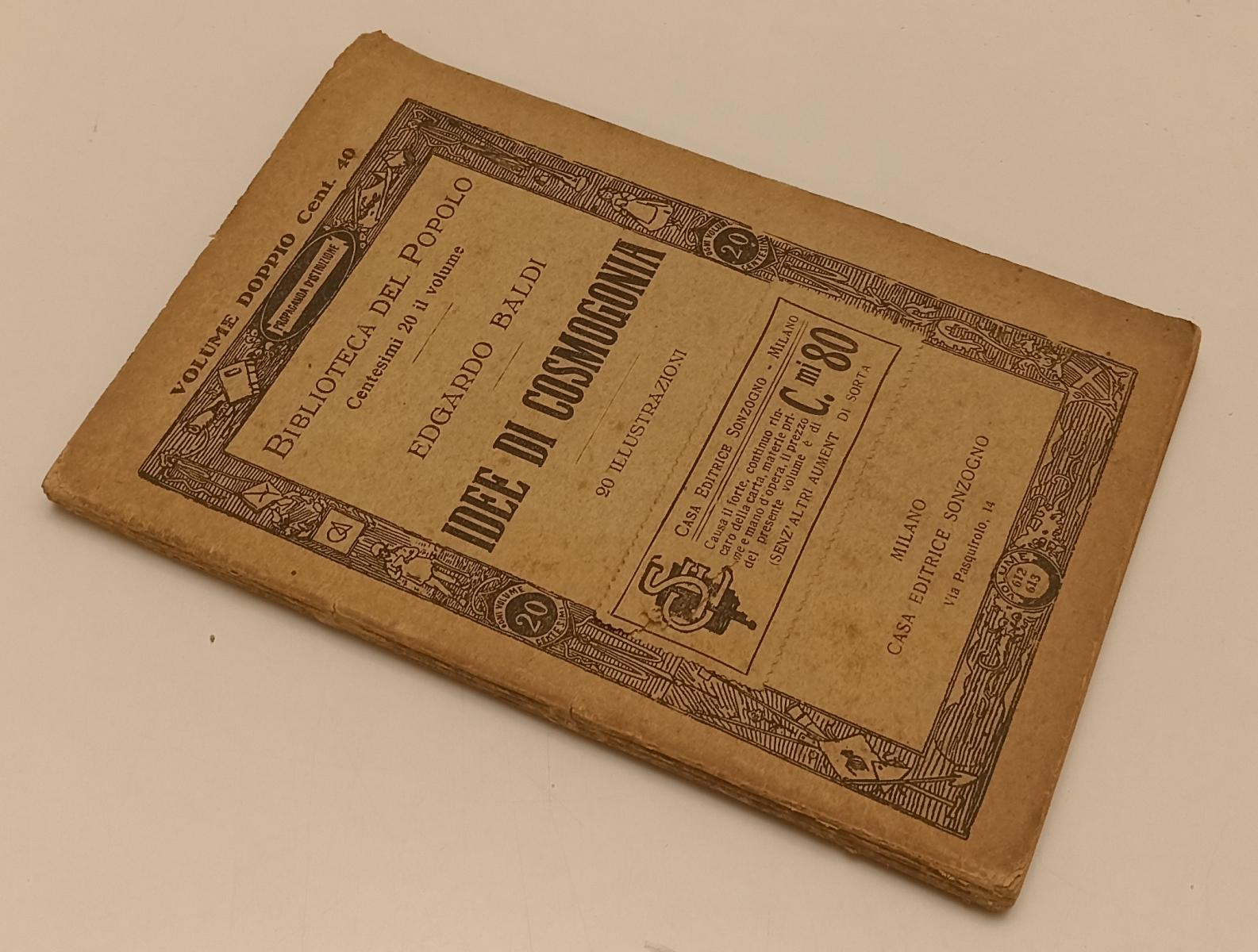LZ- IDEE DI COSMOGONIA- EDGARDO BALDI- SONZOGNO- BIBLIOTECA POPOLO- 1918-B-XFS74