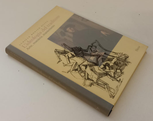 LT- L'IDEOLOGIA DEL TRADITORE - ACHILLE BONITO OLIVA - ELECTA--- 1998- BS- YFS78