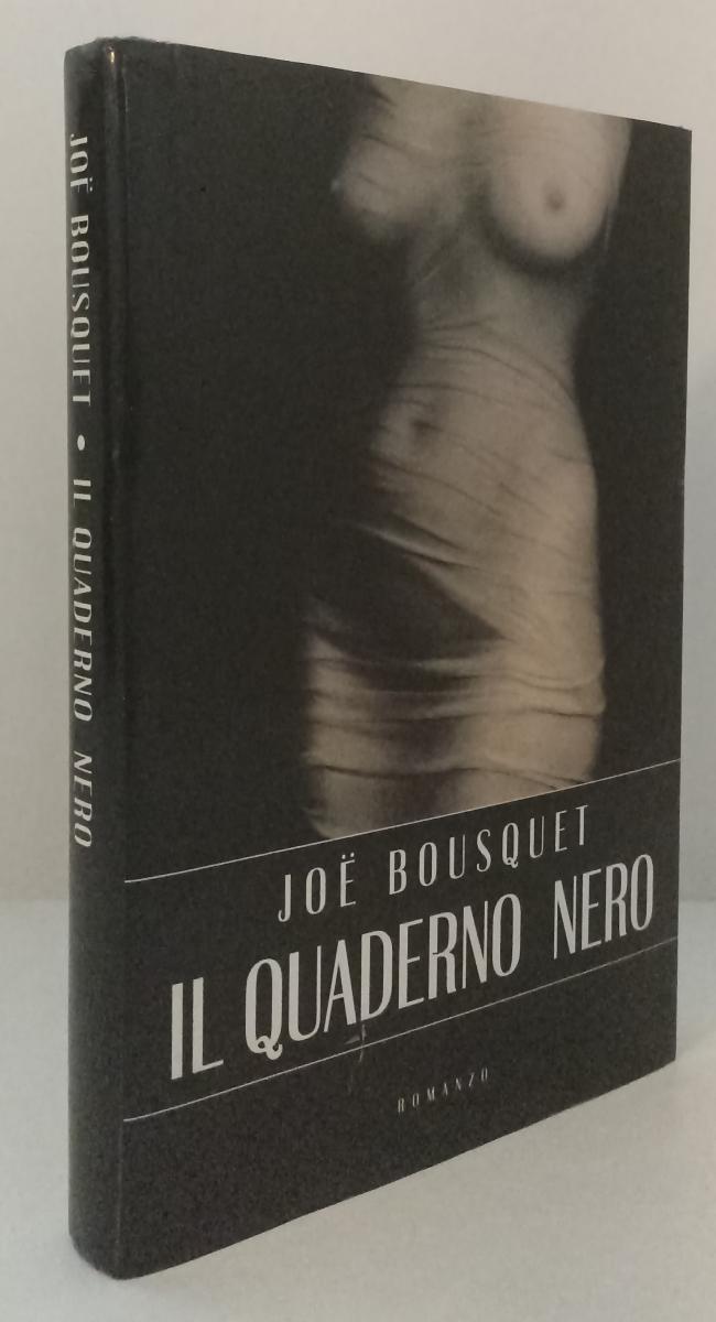 LZ- IL QUADERNO NERO - JOE BOUSQUET - MONDOLIBRI --- 2001 - CS - XFS142