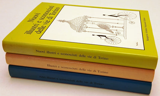 LZ- ILLUSTRI E SCONOSCIUTI DELLE VIE DI TORINI ALTRI NUOVI 3 VOLUMI - CS- YFS973