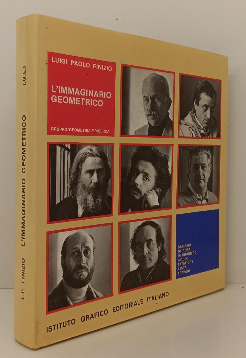 LT- L'IMMAGINARIO GEOMETRICO- LUIGI PAOLO FINIZIO- GEOMETRIA RICERCA- CS- XFS161