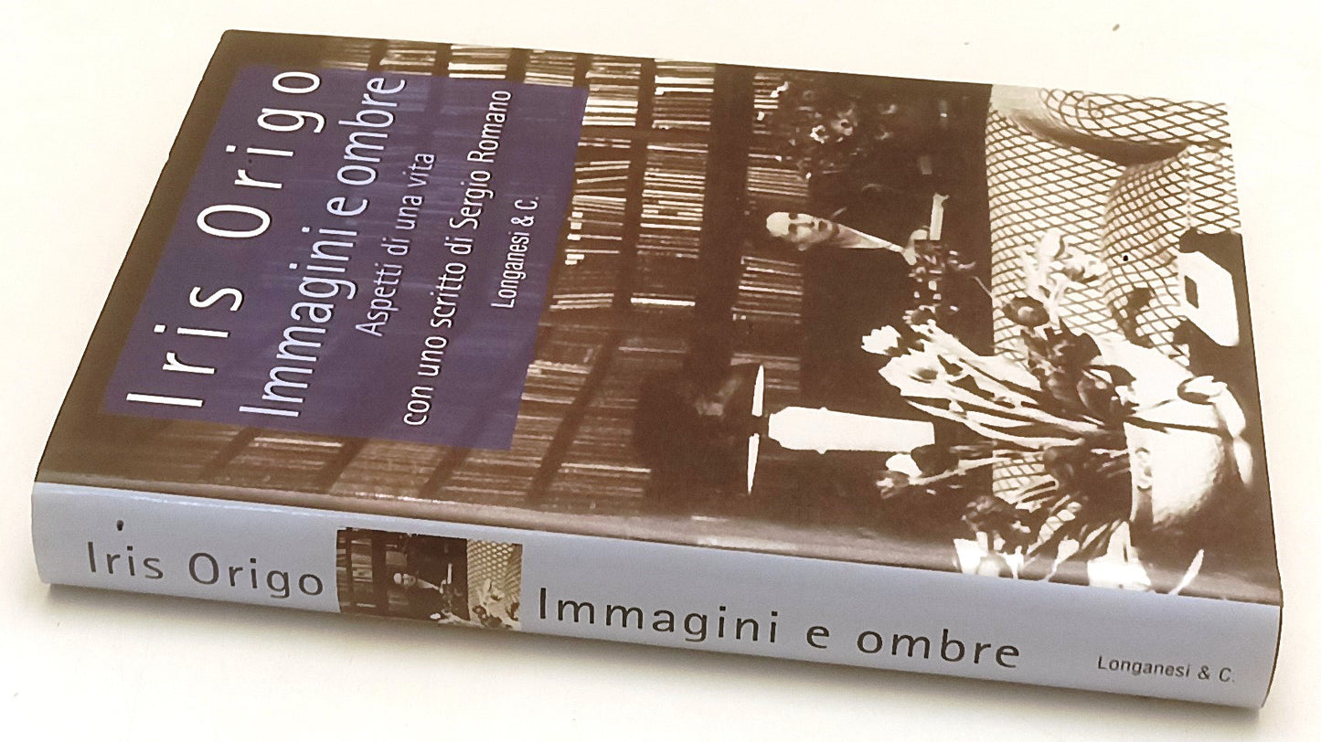 LS- IMMAGINI E OMBRE ASPETTI DI UNA VITA- IRIS ORIGO- LONGANESI- 2002- CS-YFS413
