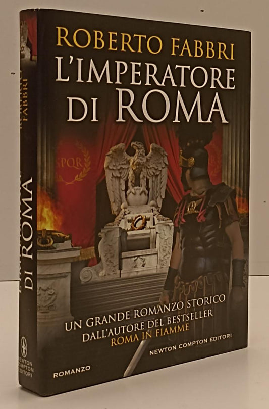 LN- L'IMPERATORE DI ROMA - ROBERTO FABBRI - NEWTON COMPTON --- 2021 - CS- YFS206