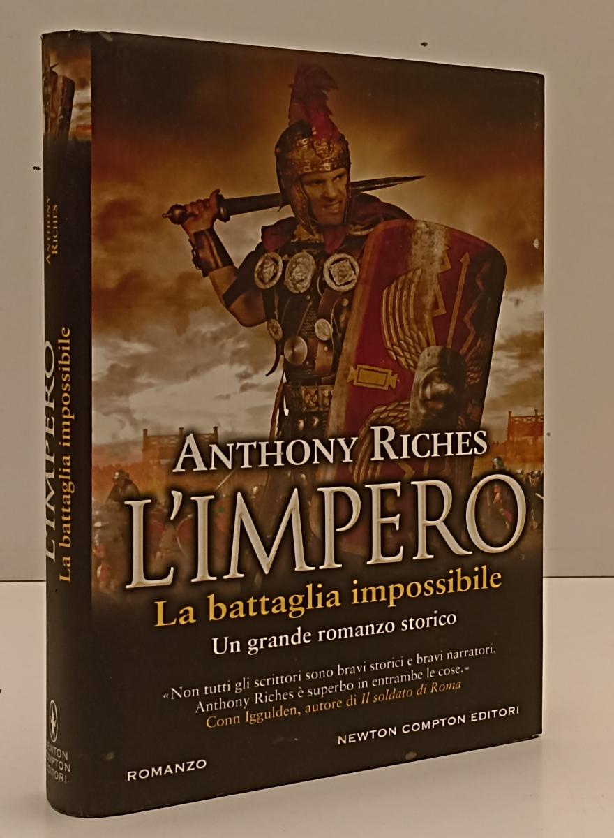 LN- L'IMPERO LA BATTAGLIA IMPOSSIBILE- RICHES- NEWTON COMPTON--- 2019- CS-YFS278