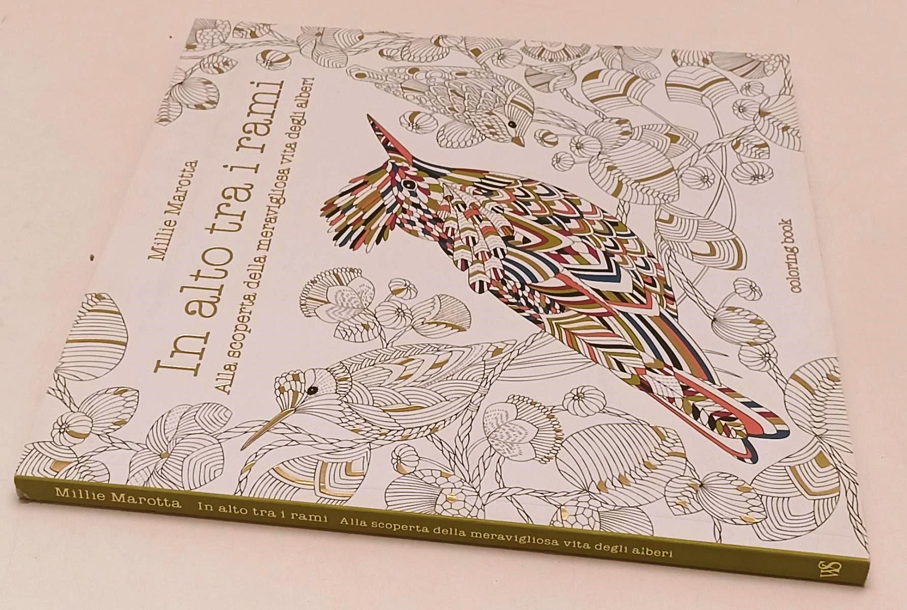 LZ- IN ALTO TRA I RAMI- MILLIE MAROTTA- WHITE STAR- COLORING BOOK-- 2017- YFS932