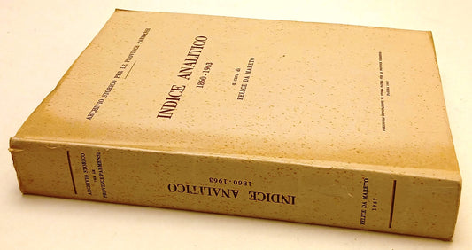 LZ- INDICE ANALITICO 1860-1963- ARCHIVIO STORICO PROVINCE PARMENSI- 1967- XFS140