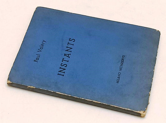 LT- INSTANTS - PAUL VALERY - ALL'INSEGNA DEL PESCE D'ORO --- 1937 - B - XFS92