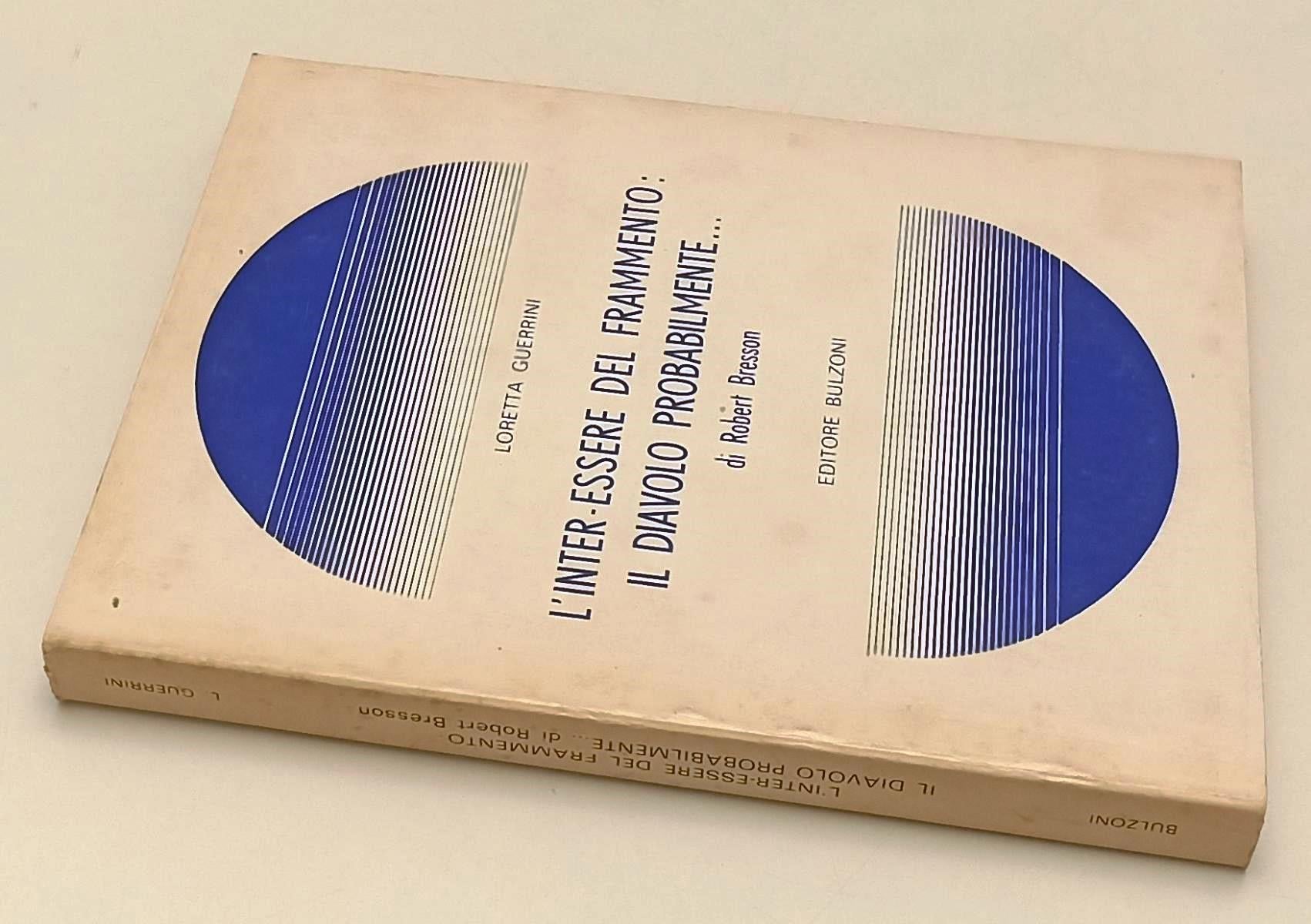 LW- L'INTER-ESSERE DEL FRAMMENTO DIAVOLO PROBABILMENTE ROBERT BRESSON- B- YFS955