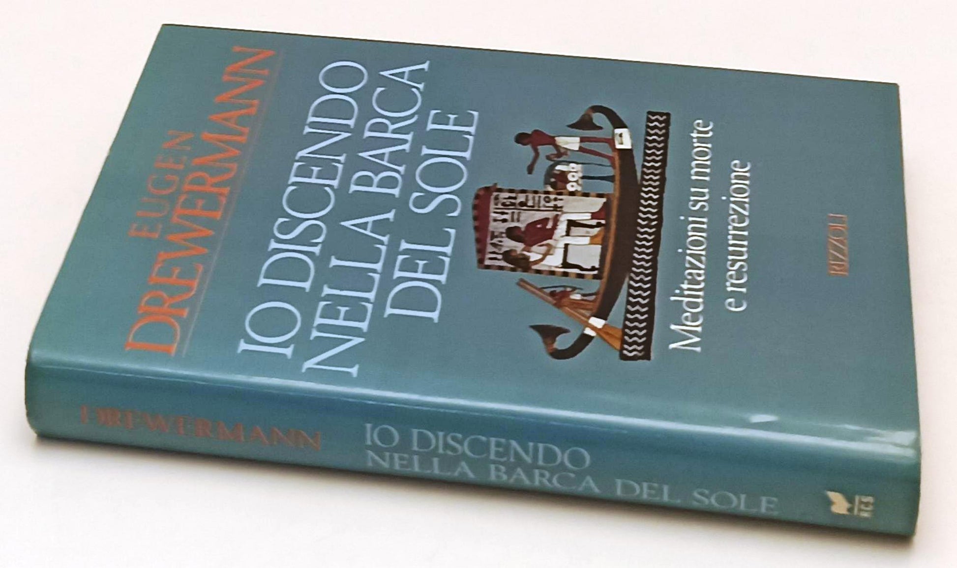 LD- IO DISCENDO NELLA BARCA DEL SOLE- EUGEN DREWERMANN- RIZZOLI- 1993- CS-YFS588