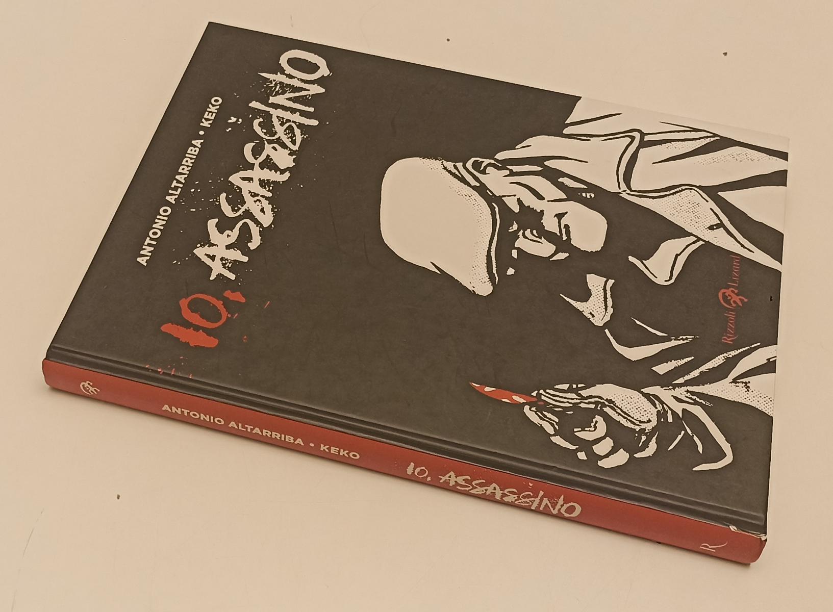 FV- IO ASSASSINO - ANTONIO ALTARRIBA KEKO - RIZZOLI LIZARD - 2015 - C- C24