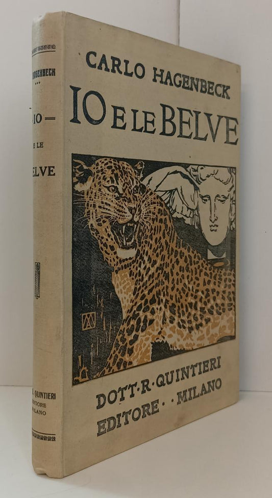 LN- IO E LE BELVE DOMATORE - CARLO HAGENBECK- DOTT R QUINTERI--- 1920- C- ZFS484