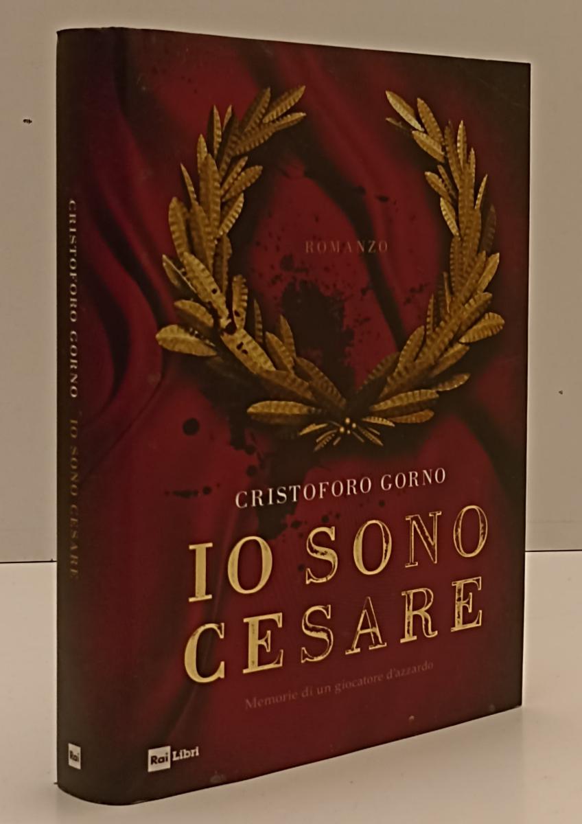 LN- IO SONO CESARE - CRISTOFORO GORNO - RAI LIBRI --- 2019- CS- YFS202