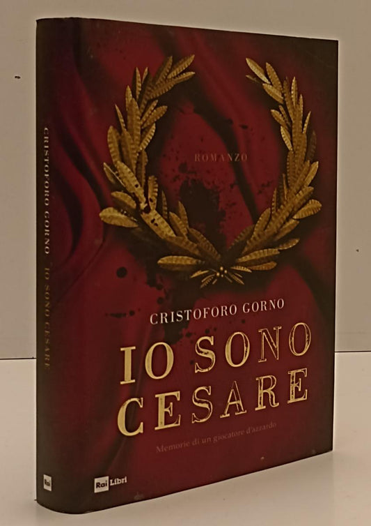 LN- IO SONO CESARE - CRISTOFORO GORNO - RAI LIBRI --- 2019- CS- YFS202