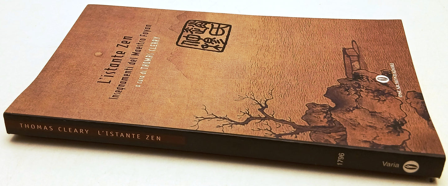 L'istante Zen Insegnamenti del Maestro Foyan- Mondadori Oscar Varia- 1a ed.- XFS