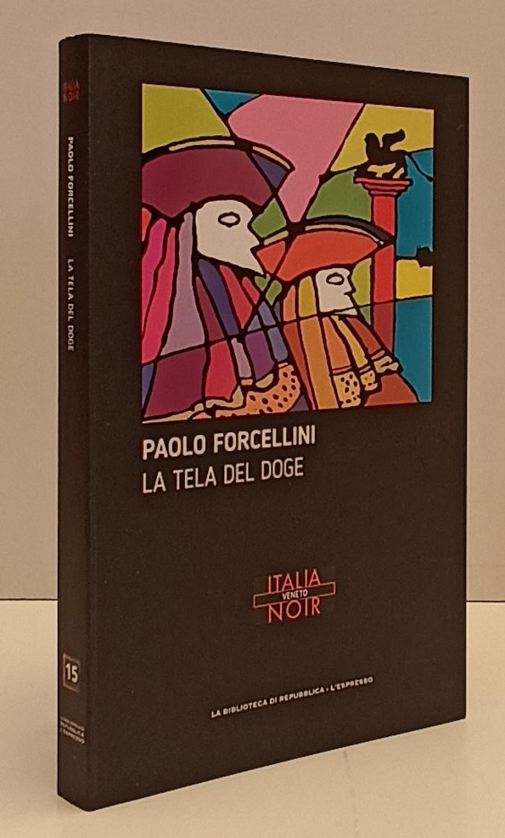 LN2- ITALIA NOIR N.15 LA TELA DEL DOGE- FORCELLINI- BIBLIOTECA REPUBBLICA-JXS170