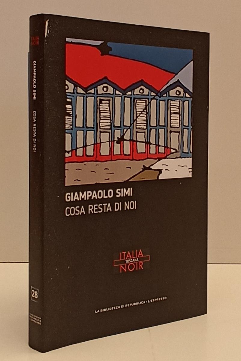 LN2- ITALIA NOIR N.28 COSA RESTA DI NOI - GIAMPAOLO SIMI - REPUBBLICA- B- JXS170