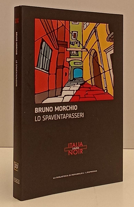 LN2- ITALIA NOIR N.23 LO SPAVENTAPASSERI- MORCHIO- BIBLIOTECA REPUBBLICA- JXS170