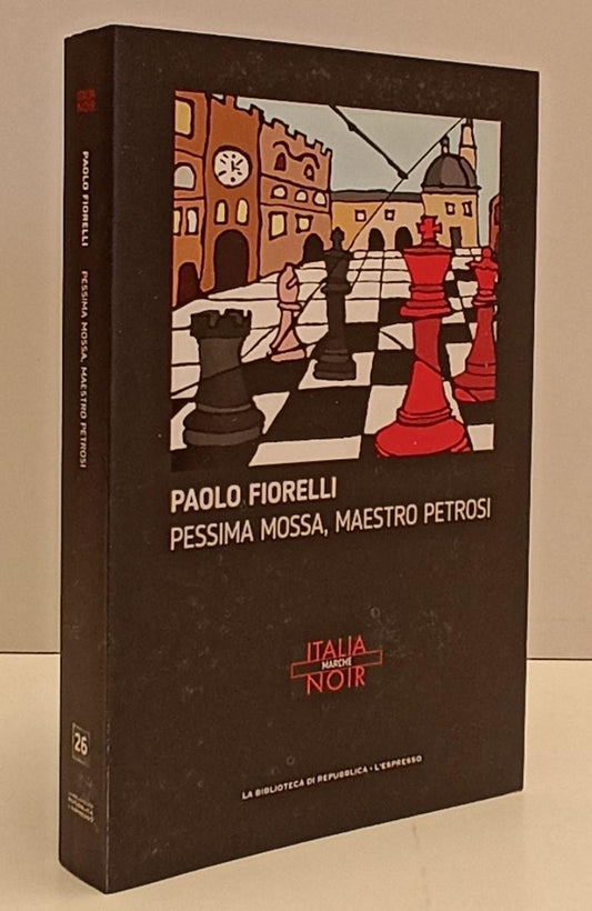 LN2- ITALIA NOIR N.26 PESSIMA MOSSA MAESTRO PETROSI- FIORELLI- REPUBBLICA-JXS170