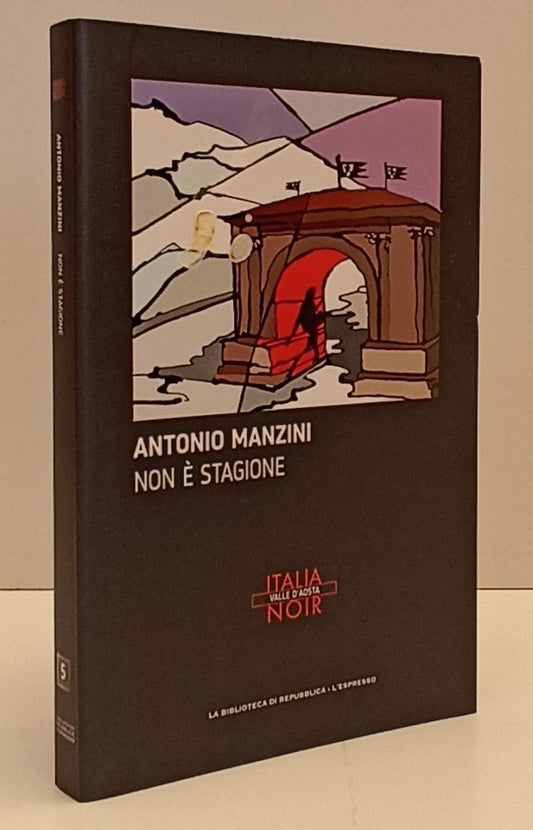 LN2- ITALIA NOIR N.5 NON E' STAGIONE - MANZINI- BIBLIOTECA REPUBBLICA- B- JXS170