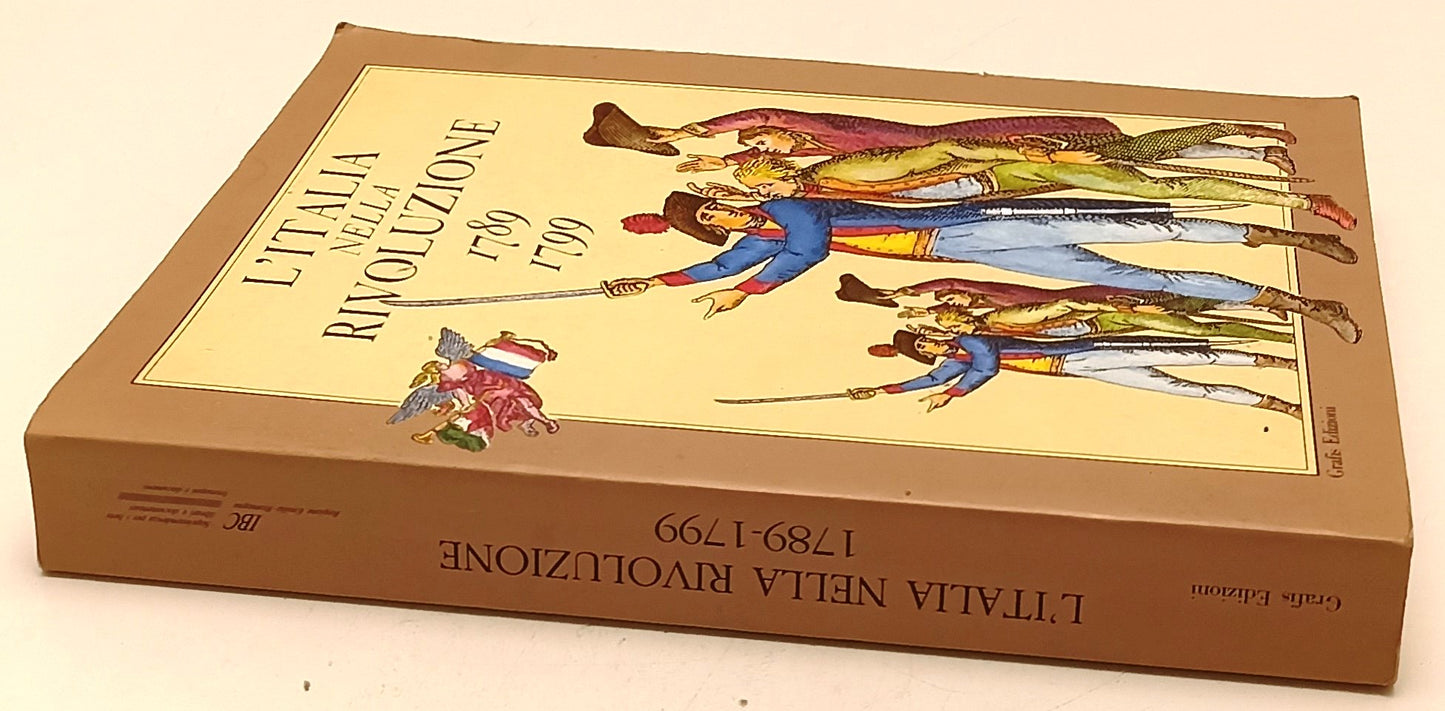 LS- L'ITALIA NELLA RIVOLUZIONE 1789 1799 - BENASSATI - GRAFIS--- 1990- B- YFS840