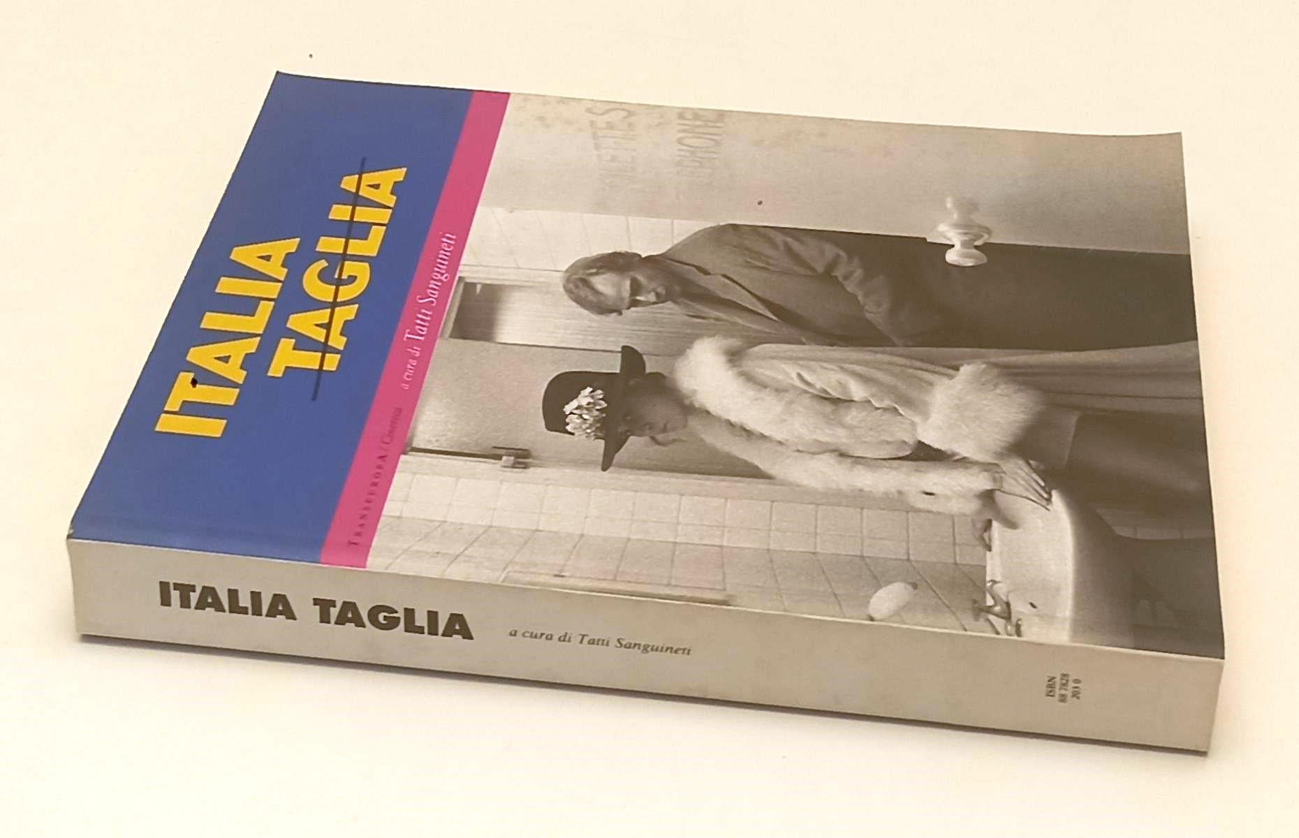 LW- ITALIA TAGLIA - TATTI SANGUINETI- TRANSEUROPA CINETECA--- 1999- B- YFS555