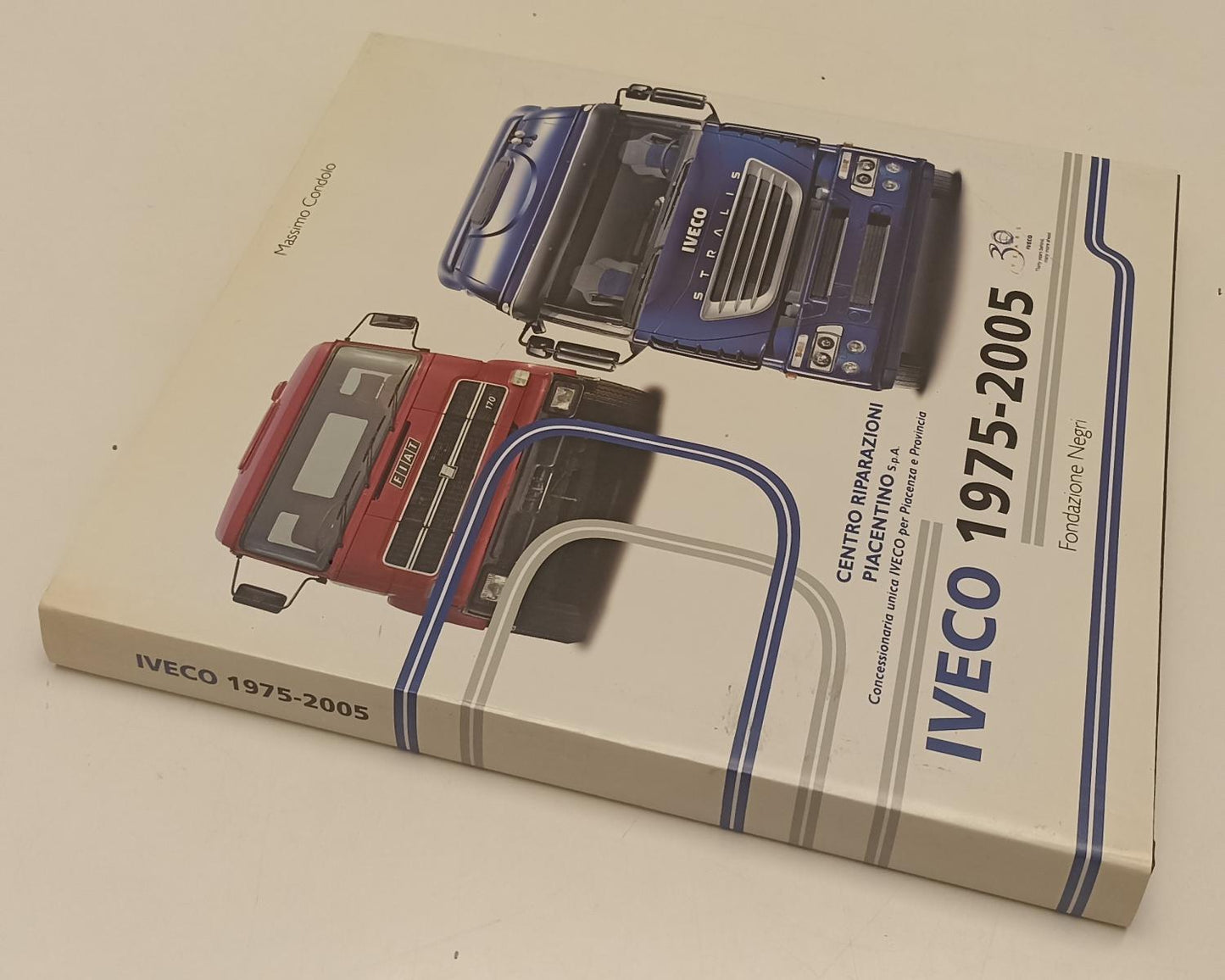 LZ- IVECO 1975/2005 - MASSIMO CONDOLO - FONDAZIONE NEGRI --- 2005 - CS- YFS279