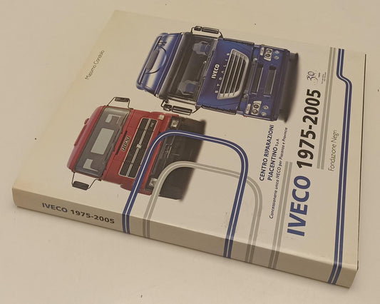 LZ- IVECO 1975/2005 - MASSIMO CONDOLO - FONDAZIONE NEGRI --- 2005 - CS- YFS279