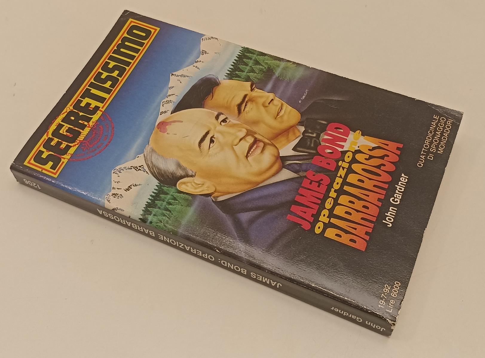 LG- JAMES BOND OPERAZIONE BARBAROSSA- JOHN GARDNER- SEGRETISSIMO- 1992- B-XFS179