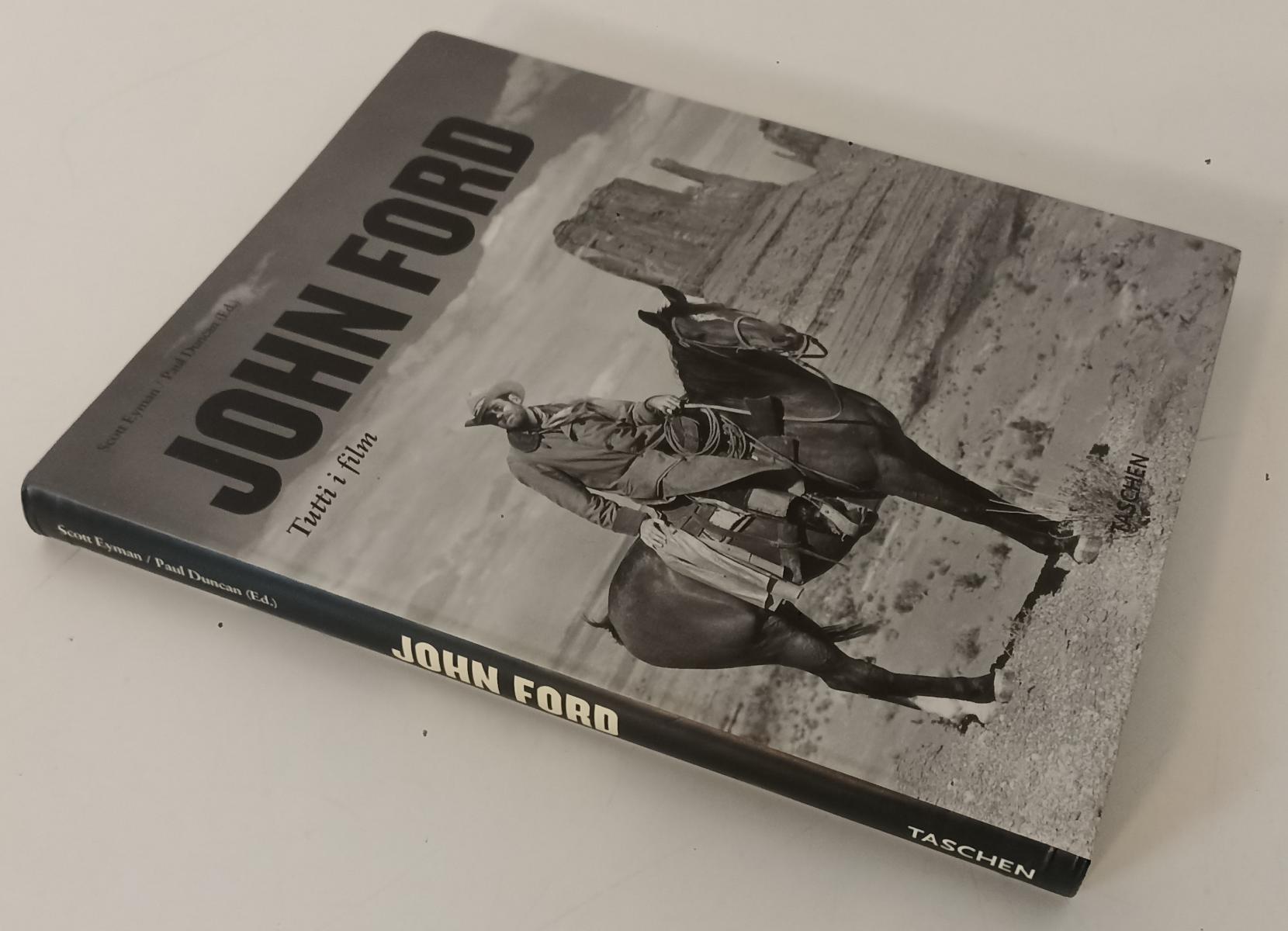 LZ- JOHN FORD LA RICERCA TUTTI I FILM - EYMAN DUNCAN- TASCHEN--- 2005- B- YFS118