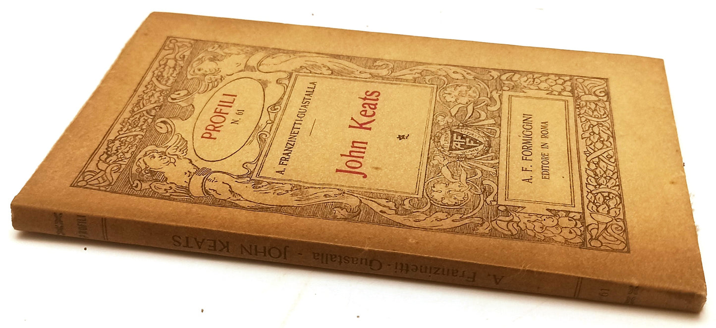 LS- JOHN KEATS - A. FRANZINETTI GUASTALLA - FORMIGGINI- PROFILI 61-- 1922- B- XFS