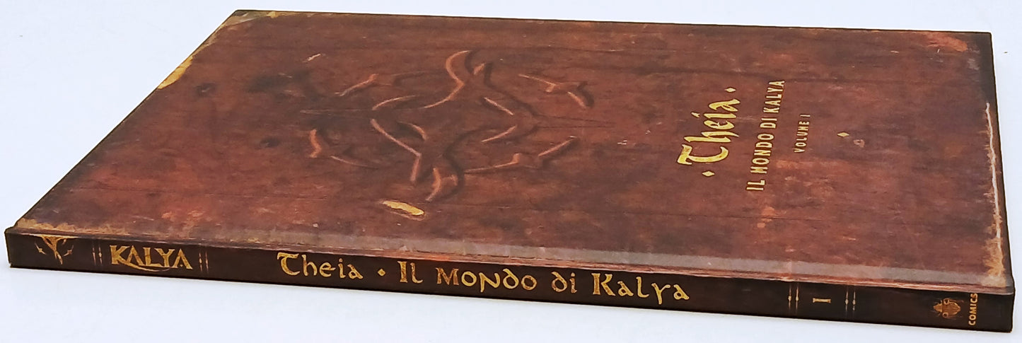 Kalya Theia Il mondo di Kalya volume I - Bugs Comics - cartonato - C26