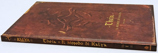 Kalya Theia Il mondo di Kalya volume I - Bugs Comics - cartonato - C26