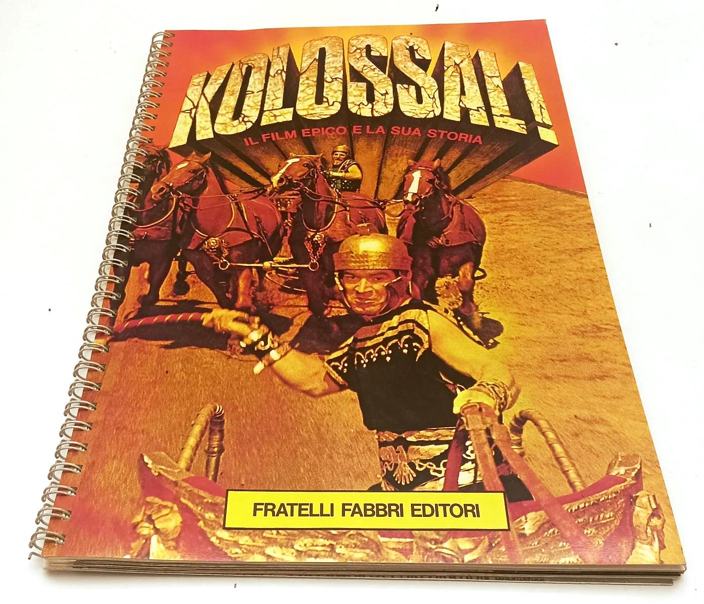 LW- KOLOSSAL! IL FILM EPICO E LA SUA STORIA- CARY KOBAL- FABBRI- 1975- B- ZFS319