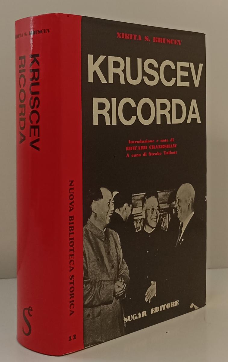 LS- KRUSCEV RICORDA- NIKITA KRUSCEV- SUGAR- BIBLIOTECA STORICA-- 1970- CS-YFS155