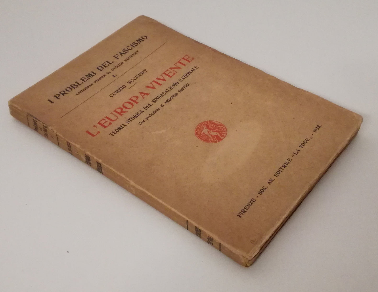 LS- L'EUROPA VIVENTE FASCISMO - CURZIO SUCKERT MALAPARTE ---- 1923- B- MLT2