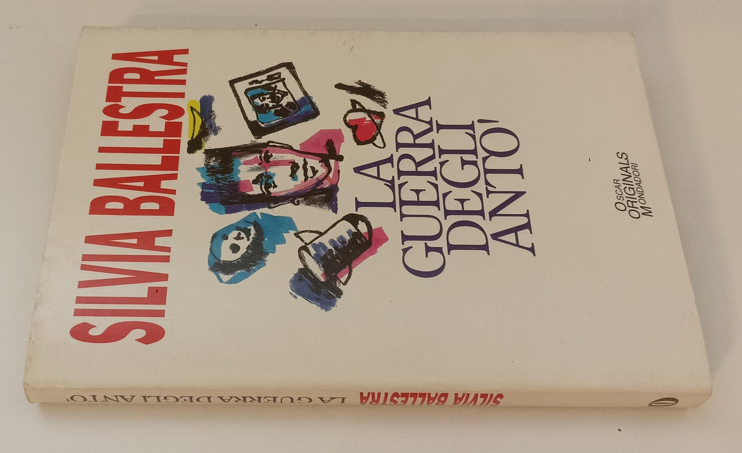 LN- LA GUERRA DEGLI ANTO'- SILVIA BALLESTRA- MONDADORI- OSCAR-- 1992- BS- XFS142