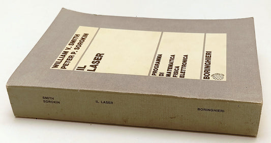 LZ- IL LASER - WILLIAM V. SMITH PETER P. SOROKIN- BORINGHIERI--- 1974- B- YFS656