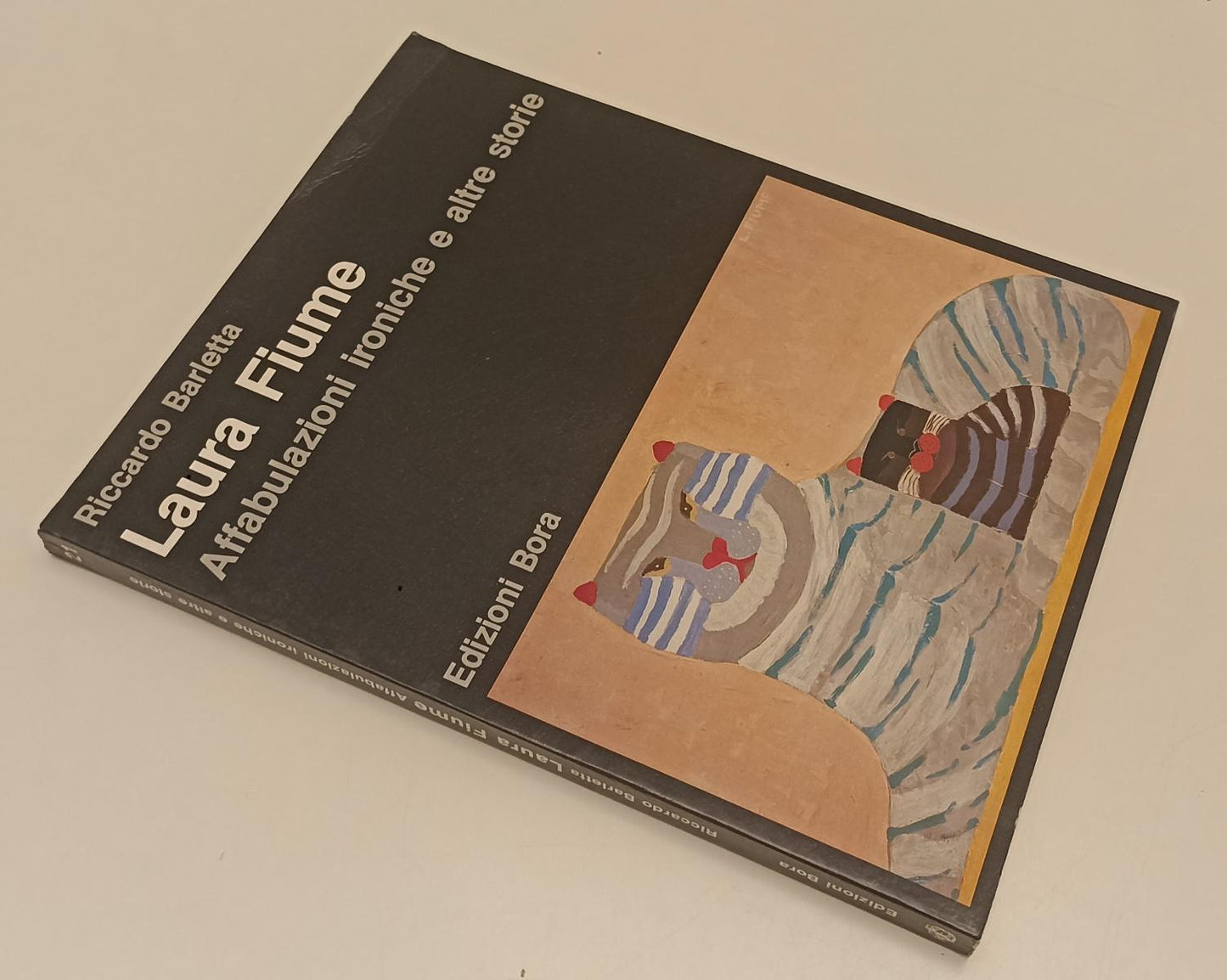 LT- LAURA FIUME AFFABULAZIONI IRONICHE- RICCARDO BARLETTA- BORA- 1989- B- XFS178