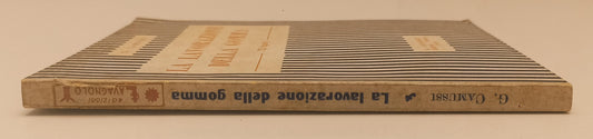 LZ- LA LAVORAZIONE DELLA GOMMA - CAMUSSI - LAVAGNOLO ---- B - XFS44