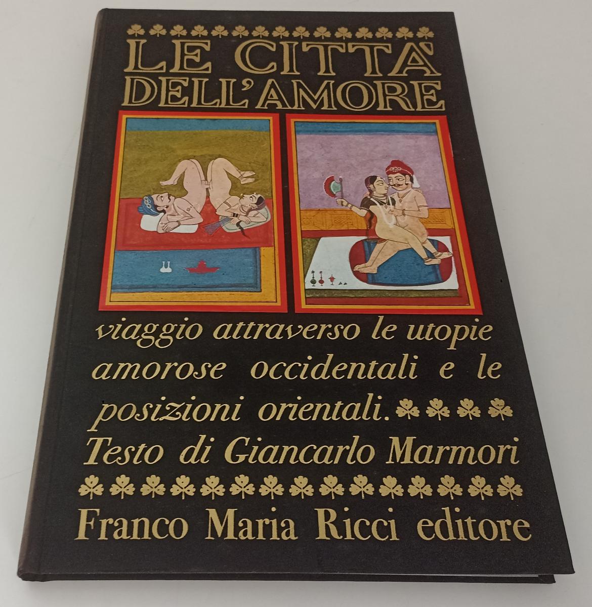 LT- LE CITTA' DELL'AMORE -- FRANCO MARIA RICCI - I SEGNI DELL'UOMO