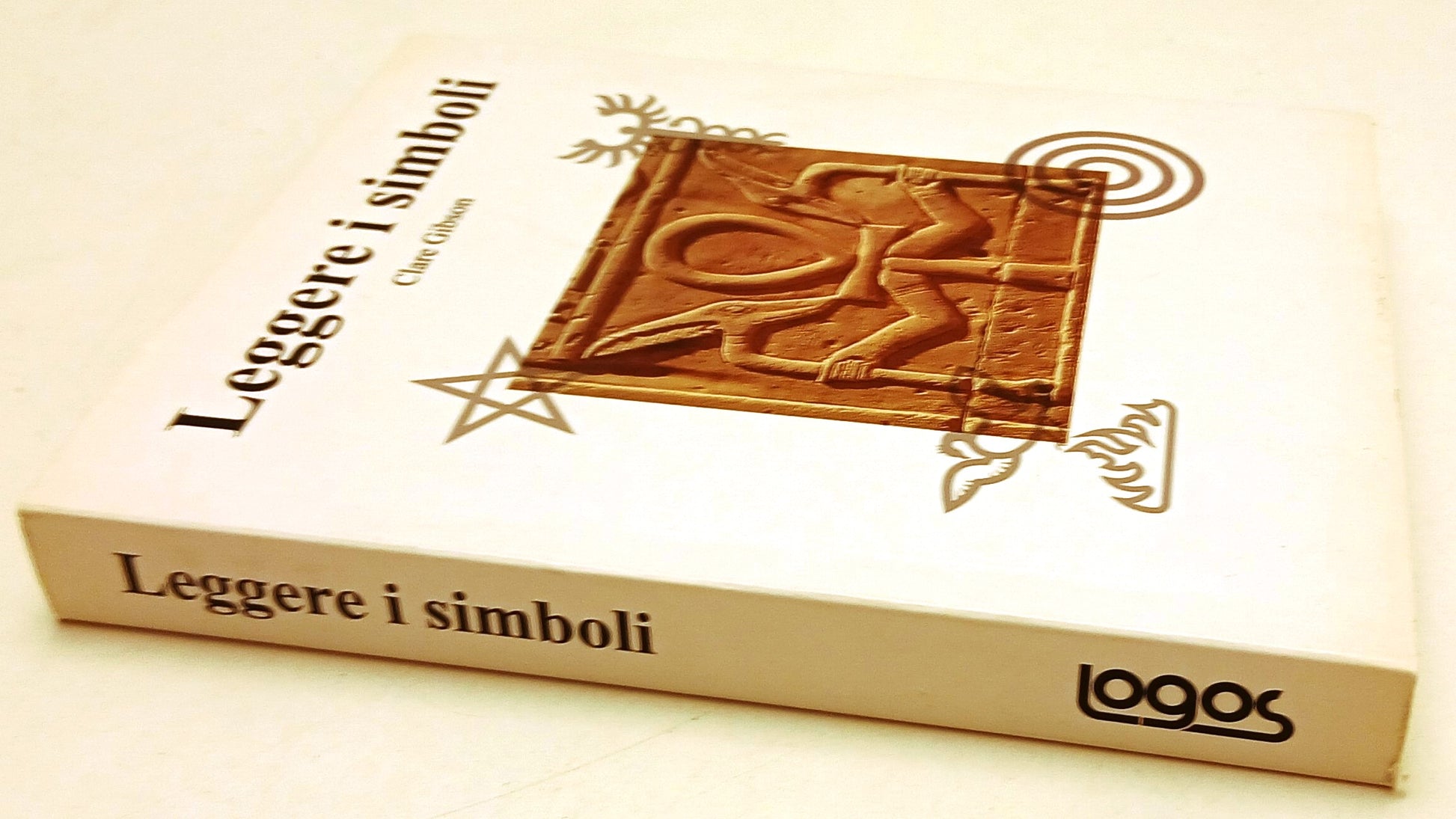LZ- LEGGERE I SIMBOLI SIGNIFICATO - CLARE GIBSON - LOGOS --- 2009- B- XFS136