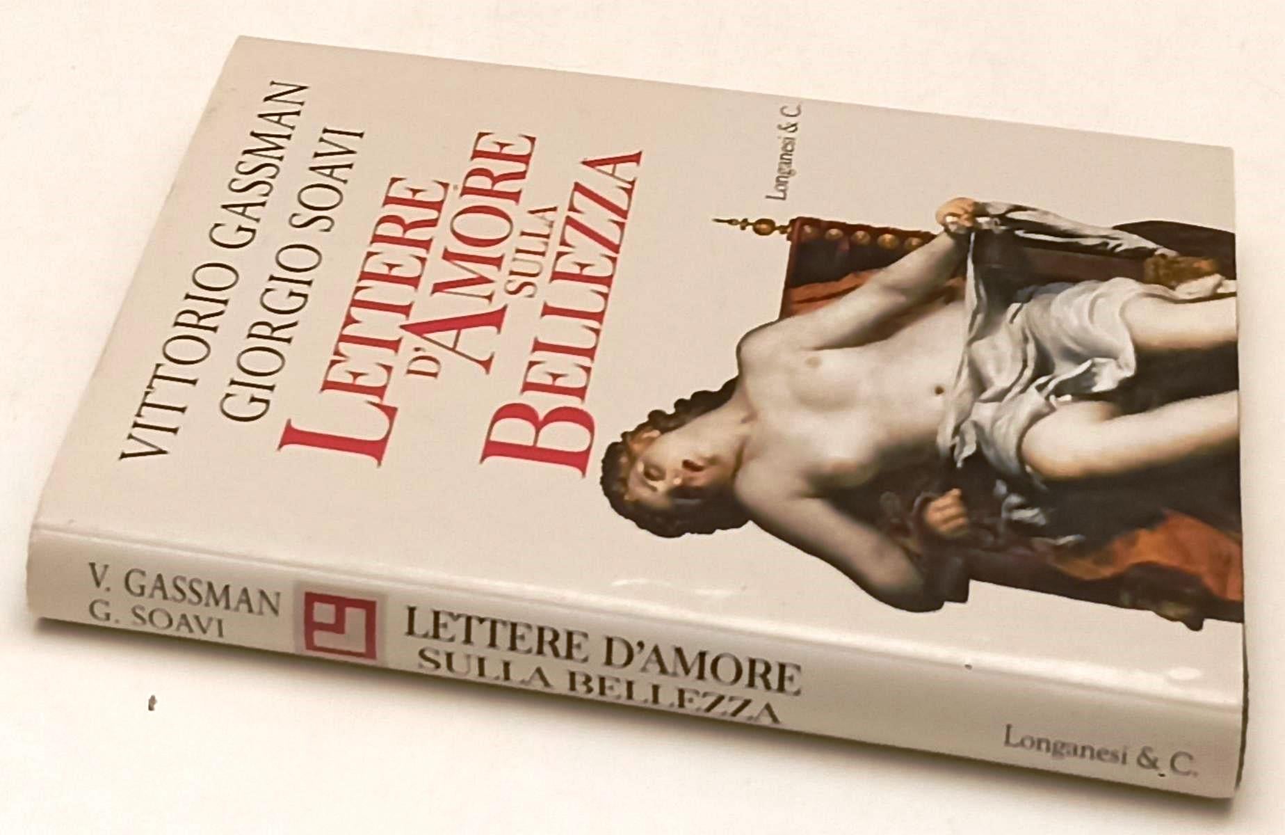 LS- LETTERE D'AMORE SULLA BELLEZZA - GASSMAN SOAVI - LONGANESI ---- CS - YFS206