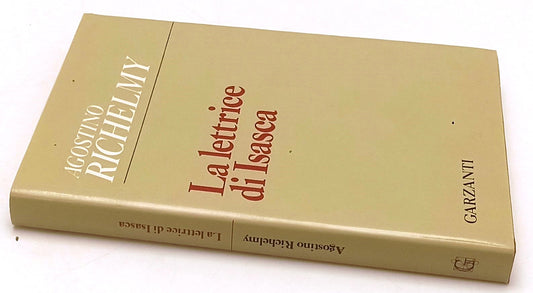 LA LATTRICE ISASCA - AGOSTINO RICHELMY - GARZANTI-- 1a ED.- 1986- CS- YFS966