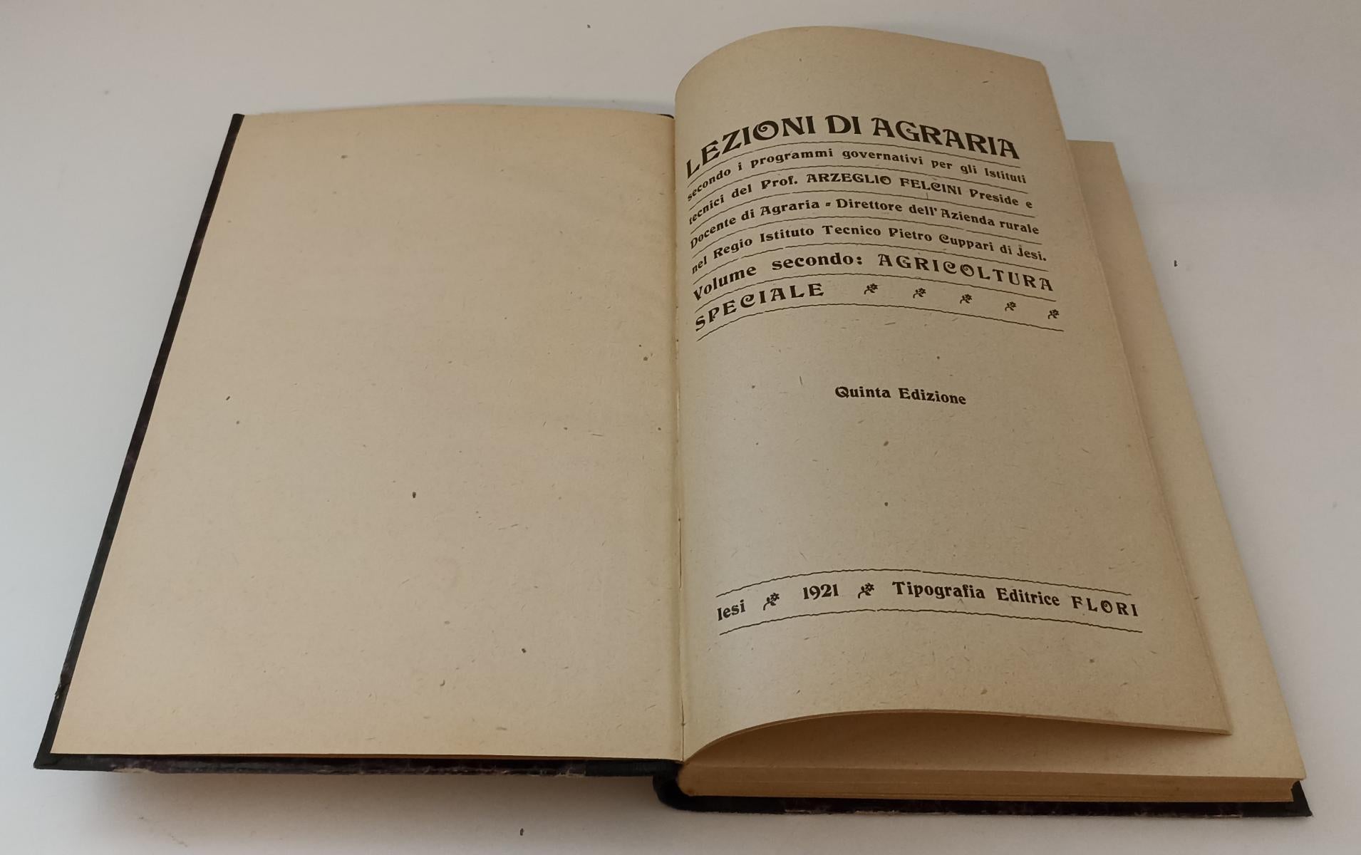 LZ- LEZIONI DI AGRARIA 3 VOLUMI - ARZEGLIO FELCINI - FLORI--- 1921- C- XFS