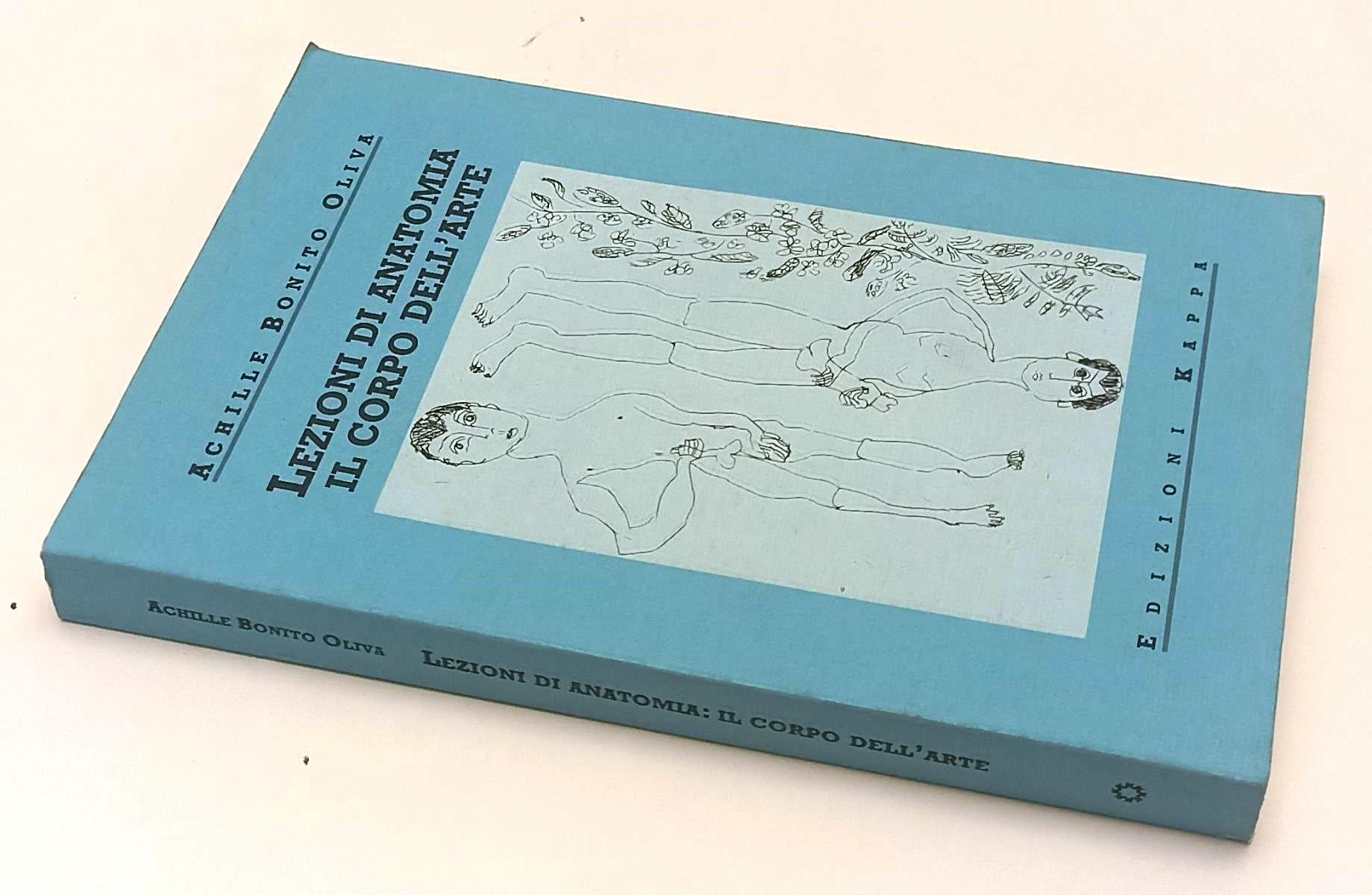 LT- LEZIONI DI ANATOMIA CORPO DELL'ARTE - BONITO OLIVA- KAPPA--- 1995- B- YFS499