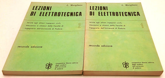 LZ- LEZIONI ELETTROTECNICA 2 VOLUMI- MERIGLIANO- LIBRARIA EDITRICE---- B- ZFS62