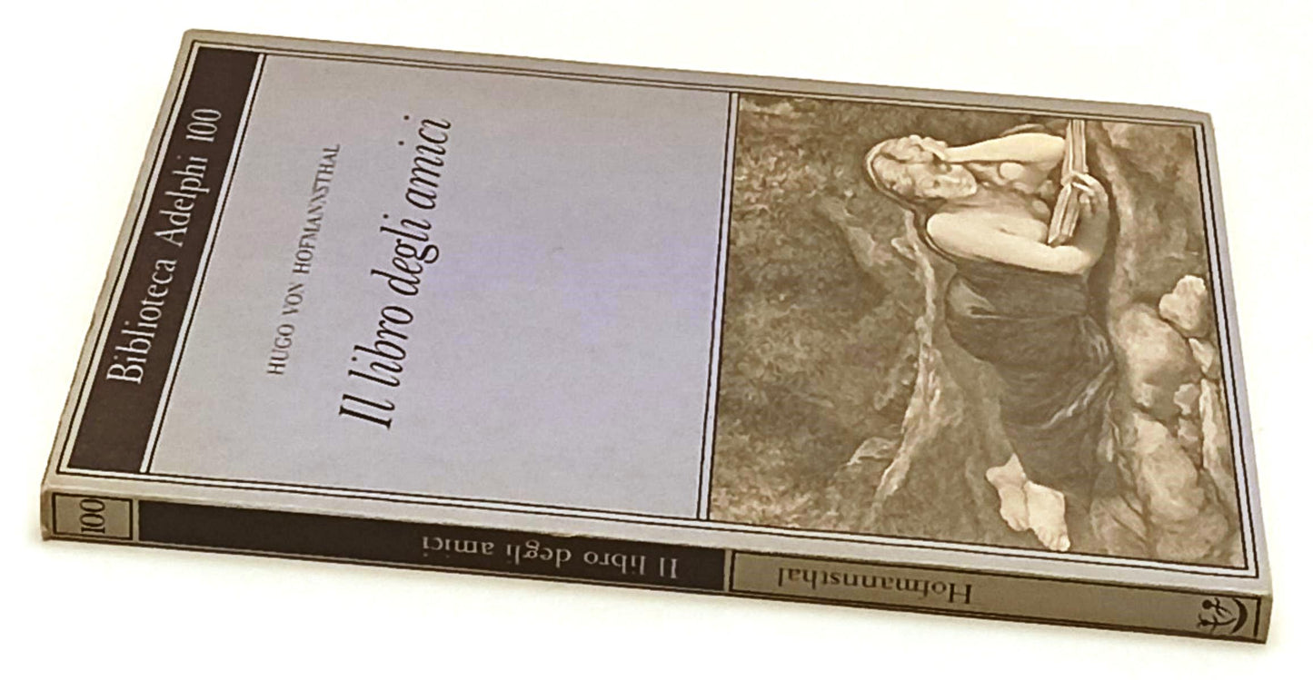 LN- IL LIBRO DEGLI AMICI - HUGO VON HOFMANNSTHAL - ADELPHI- BIBLIOTECA--- B- XFS